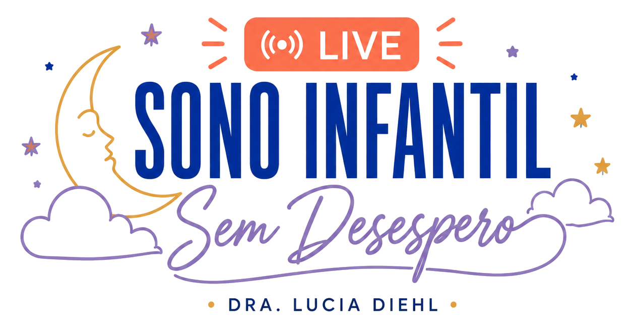 Live Sono Infantil Sem Desespero, Dra. Lucia Diehl